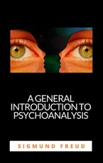 Freud, S: A general introduction to psychoanalysis