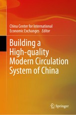 Building a High-Quality Modern Circulation System of China
