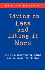 Living on Less and Liking it More