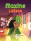 Maxine Listens