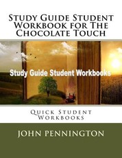 Study Guide Student Workbook for The Chocolate Touch
