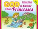 God Is Better Than Princesses