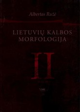 Lietuvių kalbos morfologija. 2 knyga