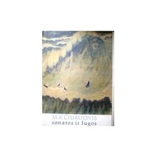Mikalojus Konstantinas Čiurlionis - Sonatos ir fugos. Reprodukcijos