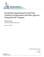 Presidential Appointments to Full-Time Positions in Independent and Other Agencies During the 112th Congress