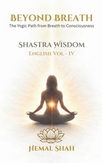 Shastra Wisdom - Beyond Breath