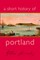 A Short History of Portland