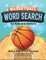Basketball Word Search for Kids and Seniors with Large Print Puzzles