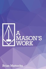 A Mason's Work