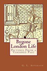 Bygone London Life