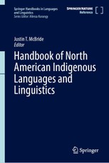 Handbook of North American Indigenous Languages and Linguistics