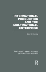 Dunning, J: International Production and the Multinational E