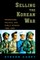 Selling the Korean War
