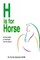H is for Horse