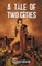 A Tale of Two Cities