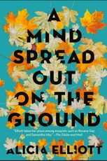 A Mind Spread Out on the Ground
