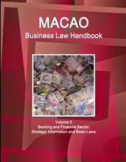 Macao Business Law Handbook Volume 3 Banking and Financial Sector
