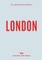 An Opinionated Guide to London