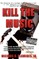 Kill the Music