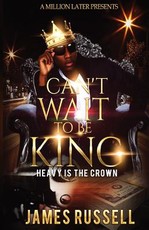 Can't Wait To Be King
