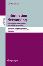 Information Networking. Convergence in Broadband and Mobile Networking