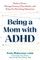 Being a Mom with ADHD