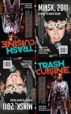 Trash Cuisine & Minsk 2011: Two Plays by Belarus Free Theatre