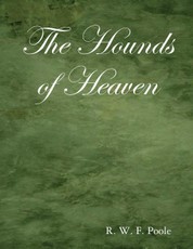 The Hounds of Heaven
