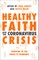 Healthy Faith and the Coronavirus Crisis