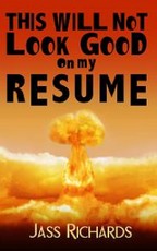 This Will Not Look Good on My Resume