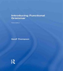 Thompson, G: Introducing Functional Grammar