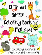 Cute and Simple Coloring Book for Kids