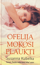 Ofelija mokosi plaukti