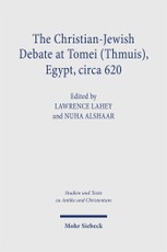 The Christian-Jewish Debate at Tomei (Thmuis), Egypt, circa 620