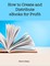 How to Create and Distribute Ebooks for Profit
