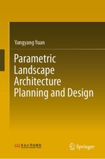 Parametric Landscape Architecture Planning and Design