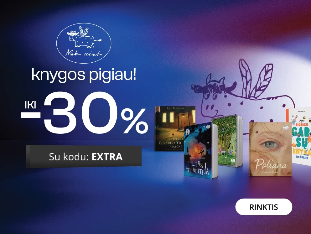 Leidyklos NIEKO RIMTO knygoms iki - 30 % extra nuolaidos!