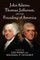 John Adams, Thomas Jefferson, and the Founding of America