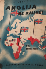Anglija be kaukės. Britų politikos faktai (1942)
