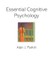 Essential Cognitive Psychology