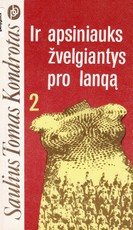 Ir apsiniauks žvelgiantys pro langą 2
