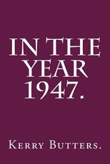 In the Year 1947.