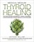 Medical Medium Thyroid Healing