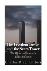 The Freedom Tower and the Sears Tower