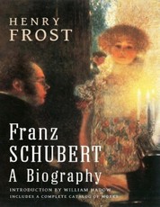 Franz Schubert: A Biography