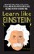 Learn Like Einstein