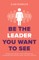 Be the Leader You Want to See