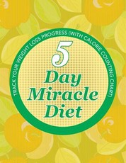5 Day Miracle Diet