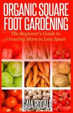 Organic Square Foot Gardening