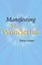 Manifesting Mr. Wonderful